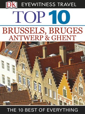 cover image of Top 10 Brussels, Bruges, Antwerp & Ghent